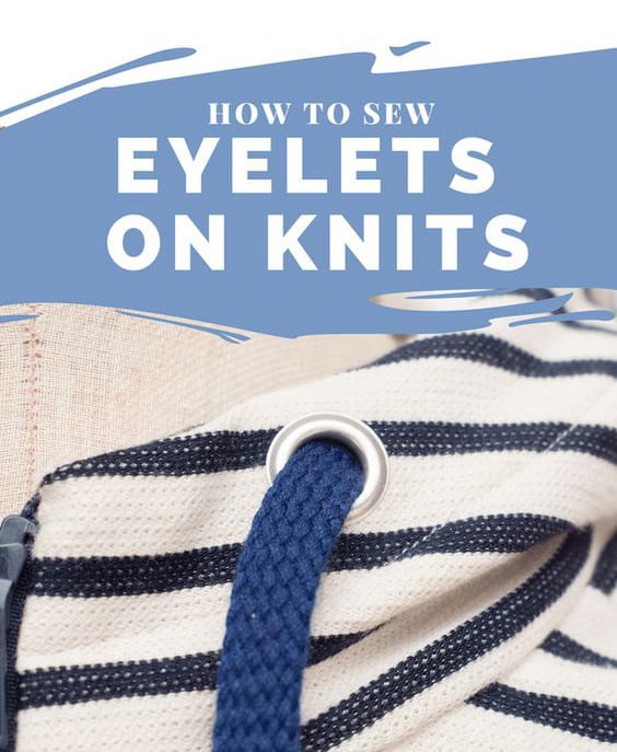 how to sew eyelets on knits Sewing Activewear